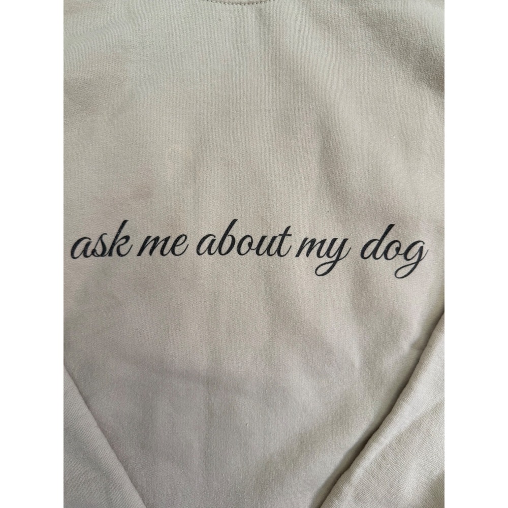 Gildan Heavy Blend Ask Me About My Dog Sweatshirt Sand Beige Medium - Picture 2 of 4